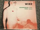 WIRE -  MANNEQUIN - Demo version  WHITE  WAX (THE CLASH, GANG OF 4 , X-RAY SPEX)