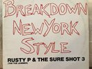 RUSTY P & THE SURE SHOT 3 - Breakdown NY Style CRITIQUE 12” VG++ electro rap