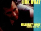 Hillbilly Wolf - Missing Links Vol. 1 Link Wray USA vinyl LP album record