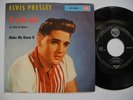 ELVIS PRESLEY O Sole Mio / Make Me Know 45 7