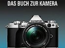 OLYMPUS OM-D E-M5 MARK II   DAS BUCH ZUR KAMERA von Spät... | Buch | Zustand gut