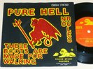 PURE HELL ORIG RARE CLASSIC 7