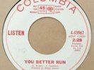 Columbia 43967 - Listen - You Better Run/Everybody's Gonna Say - Robert Plant