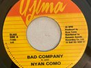 NYAN COMO - BAD COMPANY - UJIMA ( DIGI 7 )