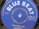 PRINCE BUSTER HARD MAN FE DED / I WON'T LET YOU CRY OG UK BLUE BEAT 7
