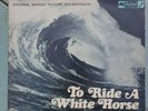 SURFING SURF VINYL LP TO RIDE SOUNDTRACK FOR  TO RIDE A WHITE HORSE BOB EVANS