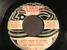 THE QUOTATIONS I DON'T HAVE TO WORRY / IT CAN HAPPEN TO YOU 45 Fair