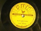 78 : SUN 234- CARL PERKINS - BLUE SWEDE SHOES  / HONEY DONT