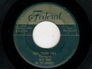 DOOWOP-BILLY WARD/DOMINOES-PEDAL PUSHIN' PAPA/THE BELLS-FEDERAL 12111