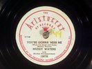 78 RPM -- Muddy Waters, Aristocrat 1307, E+ Blues