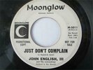 JOHN ENGLISH III Just Don't Complain GARAGE PSYCH MOONGLOW 45 PROMO PREACHERS