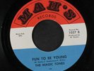 MAGIC TONES: Fun To Be Young / Together, We Shall Overcome 45 (sl warp, close