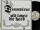 Triumvirat        Old loves die hard     Hör Zu     OIS      NM # K