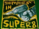 Shimmies in Super 8 (Huggy Bear/Stereolab)  2 x 7