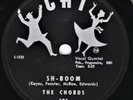 DOO WOP - The Chords : Sh Boom / Little Maiden - Cat 104   78 RPM (EE+)