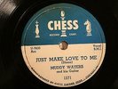 50'S BLUES MUDDY WATERS Just Make Love To Me / Oh  Yeh CHESS 1571