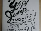 Yip/Jump Music: Summer 1983 [LP] by Daniel Johnston (Vinyl, Nov-2007, High...