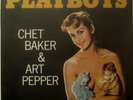 Chet Baker & Art Pepper ?– “Playboys” Pacific Jazz ?– K23P-6709 Mono RI LP 1978