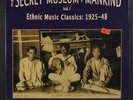 VARIOUS: The Secret Museum Of Mankind, Vol. 1; Ethnic Music Classics: 1925-48