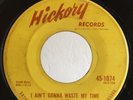 Rockabilly 45 Wiley Barkdull I Ain't Gonna Waste My Time on Hickory HEAR
