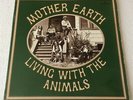 MOTHER EARTH   LIVING WITH THE ANIMALS   1968 UK 10-TRACK STEREO VINYL LP RECORD