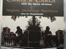 Nights Between Stations - Live In Thessaloniki - Chris & Carla 1995