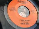 THE X MAN - That Body / Fired Up/ BOOGIE FUNK MODERN SOUL/ 45” 7”