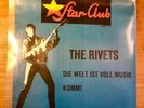 COVER ONLY  - The Rivets - Die Welt Ist Voll Musik / Komm  - Star-Club - RARE