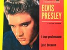 ELVIS PRESLEY (45 RPM - ITALY) 45N 0511 - I LOVE YOU BECAUSE (RARE RED COVER)