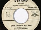 STANLEY MITCHELL Quit Twistin' My Arm Dynamo WLP Promo Northern Soul VG+ 45 HEAR