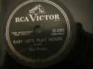 ELVIS PRESLEY 78RPM BABY LET'S PLAY HOUSE/I'M LEFT YOU'R RIGHT SHE'SGONE(RCA)