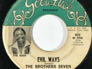 THE BROTHERS SEVEN Evil Ways / Them Changes Good Luck Texas Funk 45 HEAR