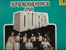RAY RODRIGUEZ AND DURO