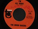 MOON RAKERS: I'm All Right / Come On, Let's Move 45 (faint wol, plays great, f