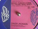 Chuck Jackson * Good Things Come To Those Who Wait / Hand It Over * UK SOUL CITY