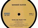 MONDEE OLIVER - Make Me Want You - Vinyl (12