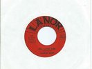Charles Mann:Hey, little girl/You're no longer mine:US Lanor:Northern Soul