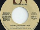 Northern Soul Cornelius Brothers & Sister Rose Too late to turn back now