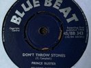 PRINCE BUSTER - PRINCE OF PEACE / DON'T THROW STONES - BLUE BEAT