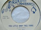 RARE US R&B RNR 45 Joe Tex You Little Baby Face Thing NM  ACE 550