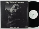 BIG WALTER HORTON/CAREY BELL Self Titled ALLIGATOR 4702 LP VG++/NM SHRINK