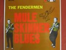 The Fendermen Lp - Mule Skinner Blues, excellent condition