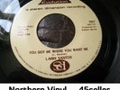 ? LARRY SANTOS 'You Got Me Where You Want Me' northern soul 45