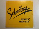 SCHOOLBOYS SINGIN' SHOUTIN' 1980 EP VINYL PRE-ICON  IN SHRINK NM VG+OOP