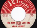 Louisiana Spooky R&B Soul JEAN KNIGHT The Man That Left Me 45 Jetstream HEAR