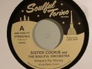 SISTER COOKIE & THE SOULFUL ORCHESTRA ?WHERE'S MY MONEY RNB POPCORN MOD SOUL