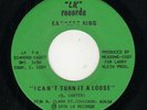 MODERN SOUL/FUNK-EARNEST KING-I CAN'T TURN IT A LOOSE/YOU GONNA MISS ME-LK 7