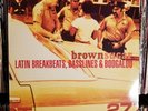 Brown Sugar: Latin Breakbeats, Basslines & Boogaloo- Harmless 2xLP