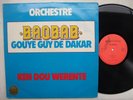 ORCH BAOBAB GOUYE GUY DAKAR ken dou werente RARE DANCEFLOOR AFRO LATIN MBALAX ?