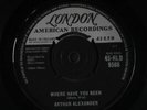 ARTHUR ALEXANDER: Where Have You Been / Soldiers Of Love 45 (UK) Soul